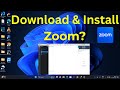 How to Download &amp; Install Zoom App in Windows 11?