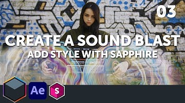 Create a Soundwave Blast Effect with Boris FX Suite [Part Three - Creating the Blast with Sapphire]