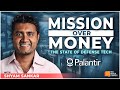 Mission over money  the state of defense tech with palantirs shyam sankar  e1908