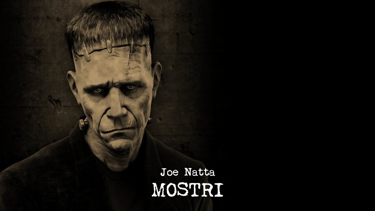 Watch Joe Natta - FRANKENSTEIN (Dall'album "MOSTRI" - 2019) on YouTube Watch Joe Natta - FRANKENSTEIN (Dall'album "MOSTRI" - 2019) on YouTube