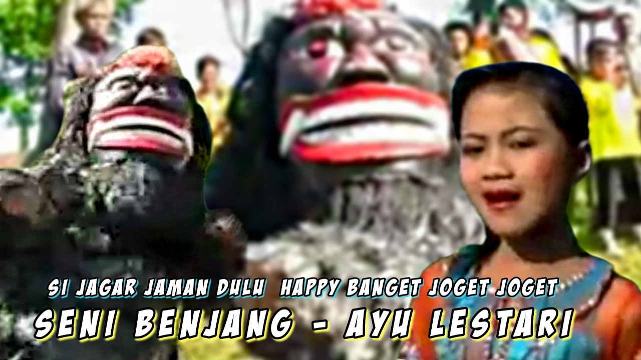 SENI BENJANG - AYU LESTARI - LAGU LAWAS SI JAGAR JOGET JOGET - Mekar Budaya 2009