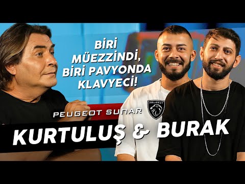 KURTULUŞ KUŞ & BURAK BULUT "BİRBİRİMİZİ 5 AYDIR TANIYORUZ!"