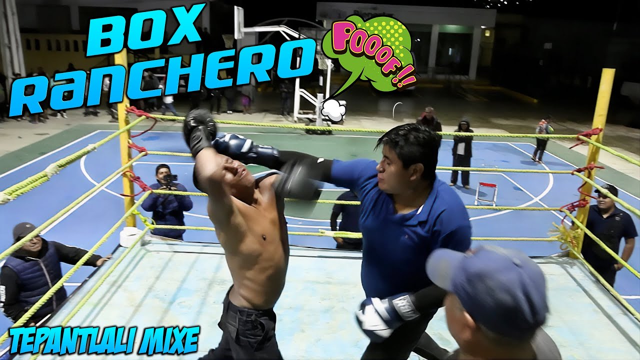 Box Ranchero Box Ranchero en Tepantlali Mixe Oaxaca, el regreso del famoso Chesco V ...