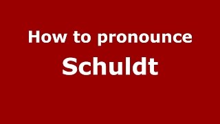 How To Pronounce Schuldt Spanishargentina - Pronouncenames.com