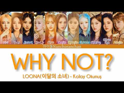 LOONA 'Why Not' Kolay Okunuş