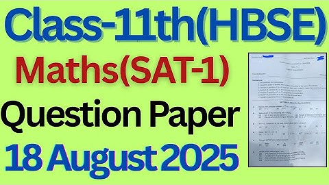 Class 11 maths SAT-1 question paper haryana board। SAT-1 maths paper 11th hbse। #class11 #sat1 