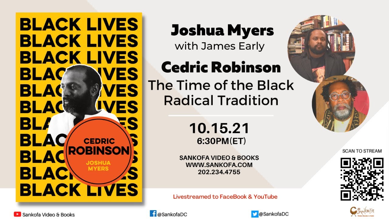 Cedric Robinson: The Time of the Black Radical with Dr. Joshua Myers ...