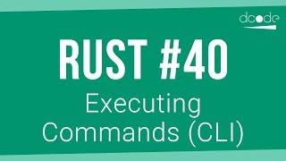 Rust Programming Tutorial #40 - Running/Executing Commands (CLI)