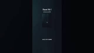 Haunt Me 1 #music #heartfeltpoem #hopemusic #halloween