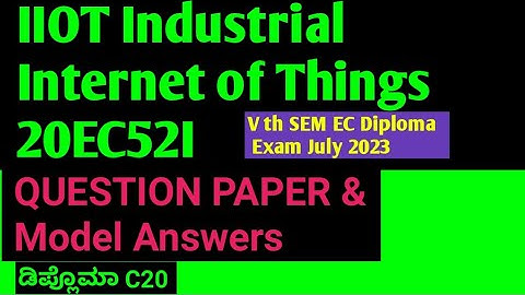 IIOT Question paper & Model Answers|Industrial Internet of Things 20EC52I #Diploma Exam July 2023