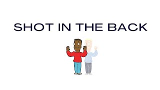 Shot in the back.