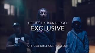 OFB - SJ X Bandokayy - ?? Exclusive Jail freestyle
