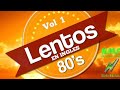 LENTOS DE LOS 80 EN INGLES VOL 1 ENGANCHADOS (2020) MUSICA N.M.R BUENOS AIRES