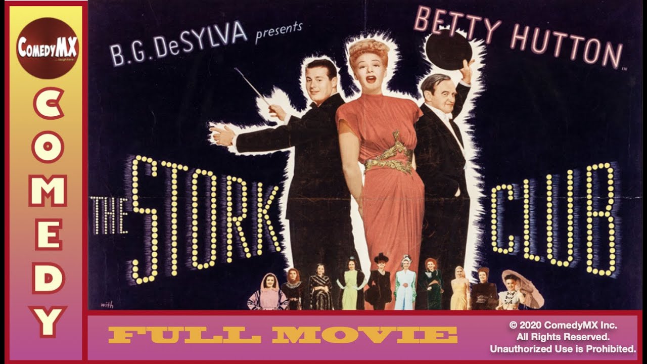The Stork Club (1945) - Full Movie | Betty Hutton, Barry Fitzgerald, Don DeFore, Hal Walker
