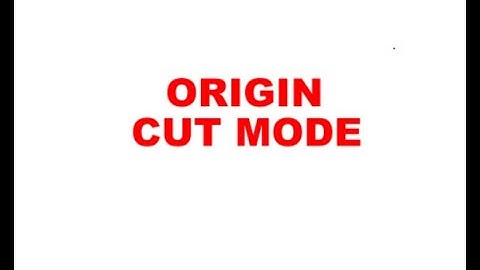 ORIGIN CUT MODE IN STARCRAFT CREATE
