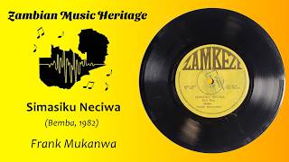 Frank Mukanwa - Simasiku Neciwa - Zambian Single (Bemba, 1982)