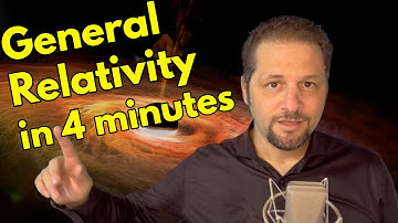 General Relativity explained in 4 minutes; Also, Dark Energy, Dark Matter & The Matthew Hypothesis.