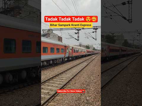 Tadak Tadak Tadak 😍🥰 #indianrailways #biharsamparkkranti #bsk #viralvideo #railtrack #train
