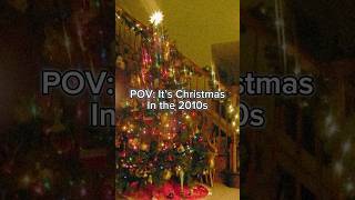 POV: It’s Christmas in the 2010s #christmas #nostalgia #2010s #2000s #christmasnostalgia