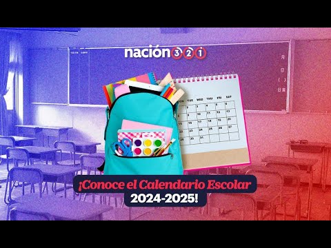 ¡Conoce el Calendario Escolar 2024-2025! - YouTube