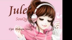 SouQy - Juleha ( VERSI TERBARU )  - Durasi: 3:16. 
