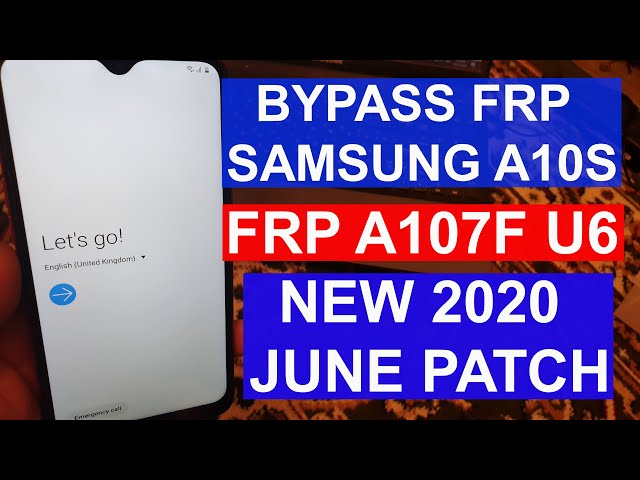 Samsung A10s FRP Reset July & August Patch Samsung Google Lock