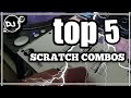 How To Scratch with Crossfader - Top 5 Combo's