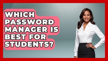 Which Password Manager Is Best For Students? - The Time Management Pro