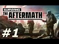 Surviving the Aftermath: Max Difficulty - Middanowah (Part 1)