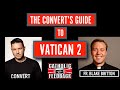 The Convert's Guide to Vatican 2