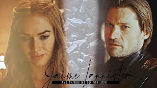 the things we do for love | jaime lannister