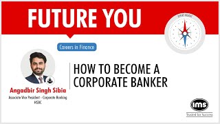 How To Become A Corporate Banker | Ft. Angadbir Singh Sibia | HSBC | MBA: MDI Gurgaon screenshot 5