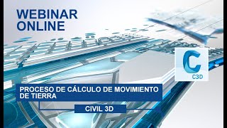 CIVIL 3D: Proceso y cálculo de movimiento de tierra  Webinar Full Day