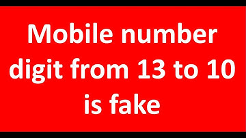 13 digit mobile number in india is fake