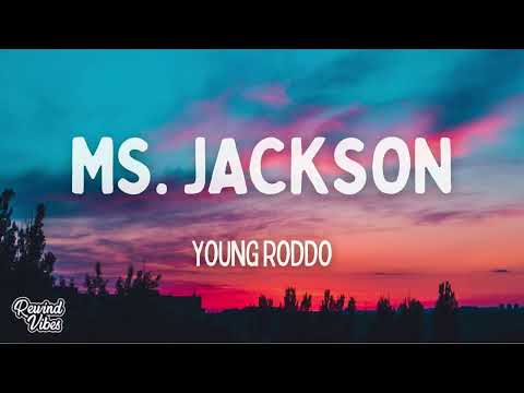 Young Roddo - Ms. Jackson (Lyrics)