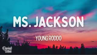 Young Roddo - Ms. Jackson (Lyrics)