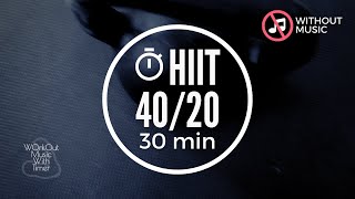Interval Timer Without Music  HIIT 40 sec Work / 20 sec Rest | 74