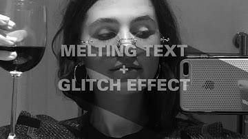 melting text + glitch effect on videostar | flcnoria