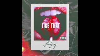 Ambjaay - Like That Official Audio