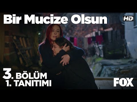 Bir Mucize Olsun 3. Bölüm 1. Tanıtımı