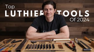 Top Luthier Tools Of 2024