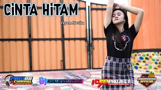 DJ CINTA HITAM - YEYEN NOVITA | 69 Project feat FIKO 88 CHANNEL | Dj Terbaru 2021