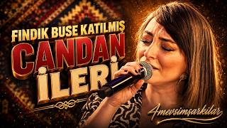 Fındık Buse Katılmış – Candan İleri | 💓 Kalp Çarpıntısı #4mevsimşarkılar