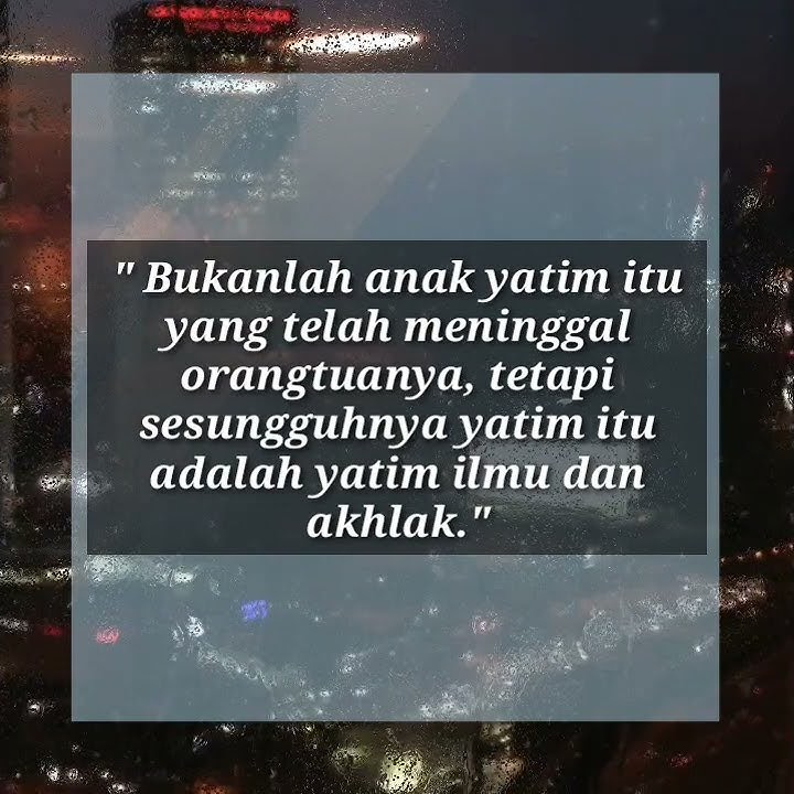 yatim yang sesungguhnya - kata bijak 7
