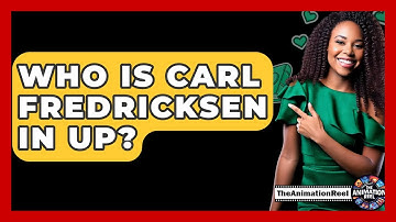 Who Is Carl Fredricksen In Up? - The Animation Reel