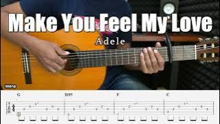 Make You Feel My Love - Adele - Fingerstyle Guitar Tutorial   TAB & Lyrics
