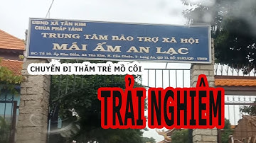 Chuyến đi thăm trẻ mồi côi  tại chùa Pháp Tánh cùng bạn bè