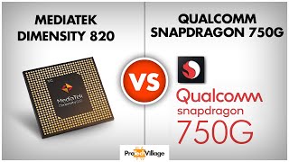 Mediatek Dimensity 820 vs Snapdragon 750G  | Which is better? | Snapdragon 750G vs Dimensity 820