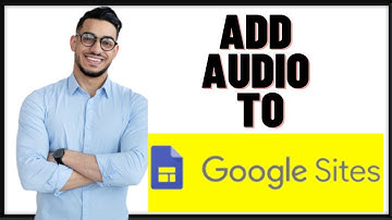HOW TO ADD AUDIO TO GOOGLE SITES 2025