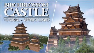Birchblossom Castle - Tutorial Part 3: Upper Floors